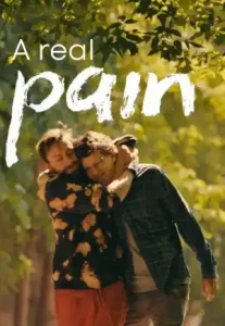 ดูหนังฝรั่ง A Real Pain (2024) บรรยายไทย HD เต็มเรื่อง