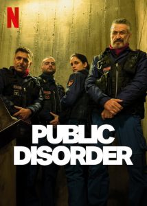 ดูซีรี่ย์ Public Disorder (2025) ทีมปราบจลาจลคนโหด (จบเรื่อง)