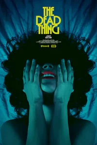 ดูหนังฝรั่ง The Dead Thing (2025) บรรยายไทย HD เต็มเรื่อง