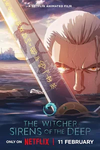 ดูหนัง The Witcher: Sirens of the Deep (2025) เดอะ วิทเชอร์ นักล่าจอมอสูร: ไซเรนแห่งทะเลลึก HD