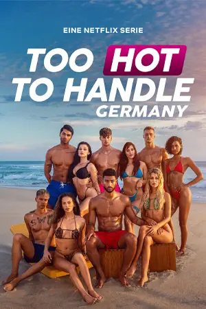 ดูซีรี่ย์ Too Hot to Handle: Germany Season 2 (2025) ฮอตนักจับไม่อยู่ (เยอรมนี) ซีซั่น 2 (จบเรื่อง)