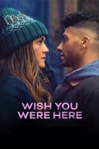 ดูหนัง Wish You Were Here (2025) บรรยายไทย HD