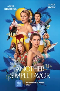 ดูหนัง Another Simple Favor (2025) เพื่อนหาย อย่าหา 2 พากย์ไทย ซับไทย