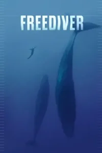 ดูหนัง Freediver (2024) ดำดิ่งทะลุขีดจำกัด บรรยายไทย HD