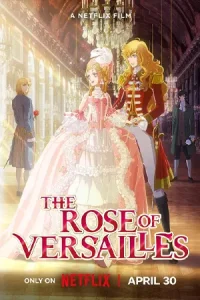 ดูหนัง The Rose of Versailles (2025) กุหลาบแวร์ซายส์ เต็มเรื่อง