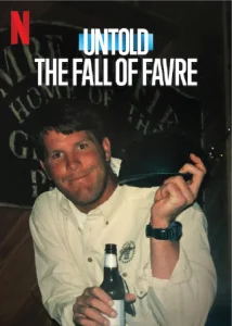 ดูหนัง Untold: The Fall of Favre (2025) บรรยายไทย HD