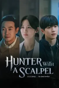 ดูซีรี่ย์เกาหลี Hunter with a Scalpel (2025) EP.1-16 จบ