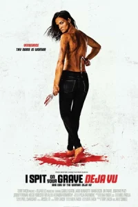 ดูหนัง I Spit on Your Grave: Deja Vu (2019) เดนนรก…ต้องตาย HD