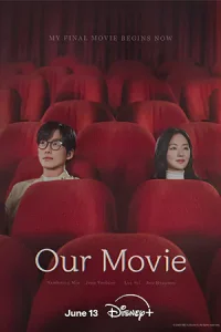 ดูซีรี่ย์เกาหลี Our Movie (2025) บรรยายไทย HD (ตอนจบ)