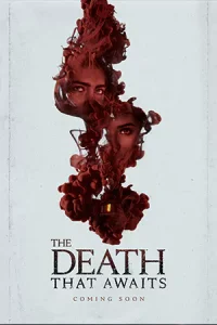 ดูหนัง The Death That Awaits (2025) บรรยายไทย HD เต็มเรื่อง