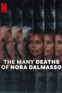 ดูซีรี่ย์ The Many Deaths of Nora Dalmasso (2025) นอร่า ดัลมาสโซ ตายซ้ำตายซ้อน (ตอนจบ)