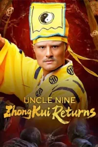 ดูหนังจีน Uncle Nine ZhongKui Returns (2025) คุณลุงเก้าปราบผี