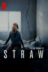 ดูหนัง Tyler Perry's STRAW (2025) ฟางเส้นสุดท้าย บรรยายไทย HD
